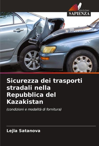 Sicurezza dei trasporti stradali nella Repubblica del Kazakistan