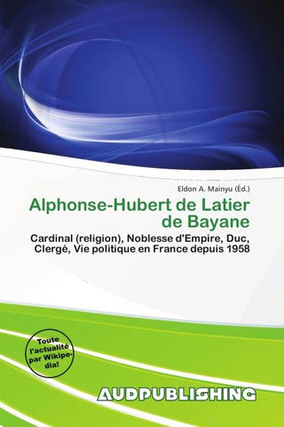 Alphonse-Hubert de Latier de Bayane
