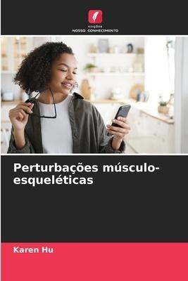 Perturbações músculo-esqueléticas