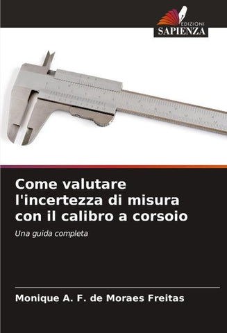 Come valutare l'incertezza di misura con il calibro a corsoio