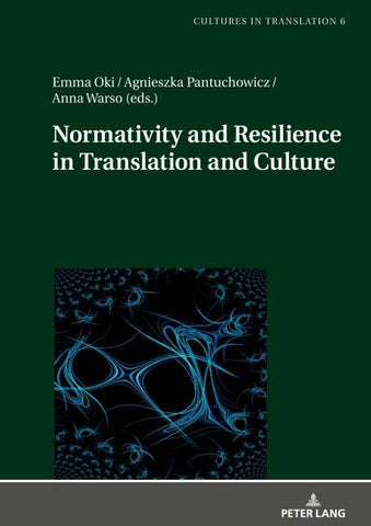 Normativity and Resilience in Translation and Culture