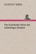 Die Karlsbader Reise der leibhaftigen Bosheit