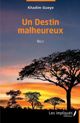 Un destin malheureux
