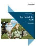 Der Kristall der Kraft