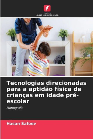 Tecnologias direcionadas para a aptidão física de crianças em idade pré-escolar