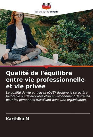 Qualité de l'équilibre entre vie professionnelle et vie privée