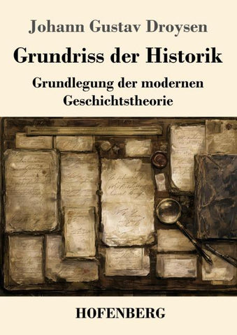 Grundriss der Historik