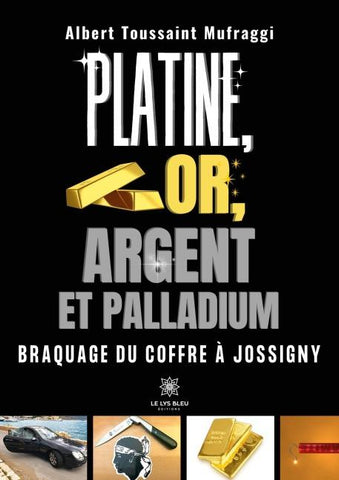 Platine, or, argent et palladium