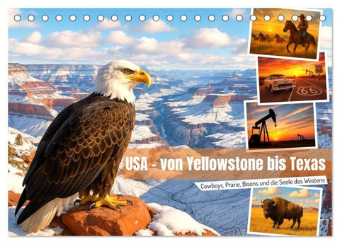 USA – von Yellowstone bis Texas - Cowboys, Prärie und Bisons (Tischkalender 2026 DIN A5 quer), CALVENDO Monatskalender
