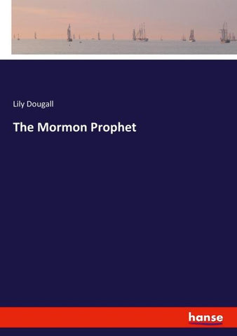 The Mormon Prophet