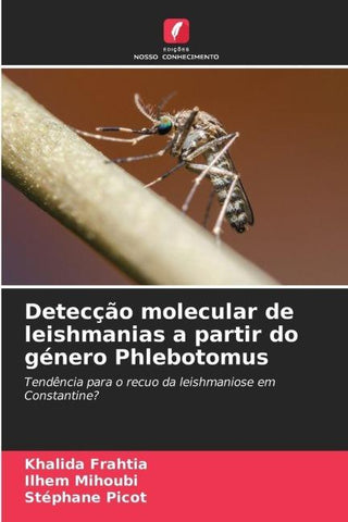 Detecção molecular de leishmanias a partir do género Phlebotomus