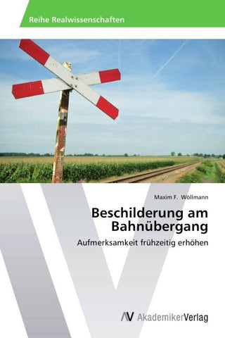 Beschilderung am Bahnübergang