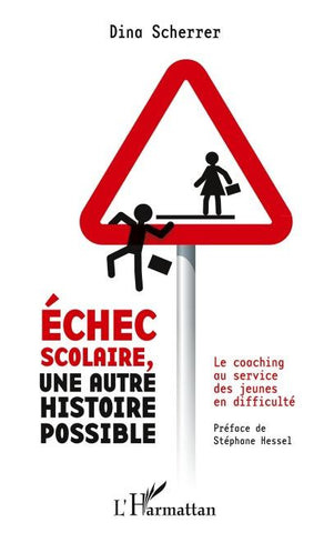Echec scolaire, une autre histoire possible