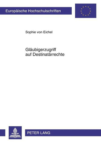Glaeubigerzugriff auf Destinataerrechte