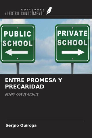 ENTRE PROMESA Y PRECARIDAD