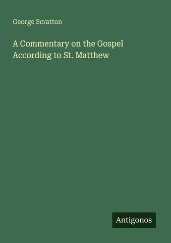 A Commentary on the Gospel According to St. Matthew