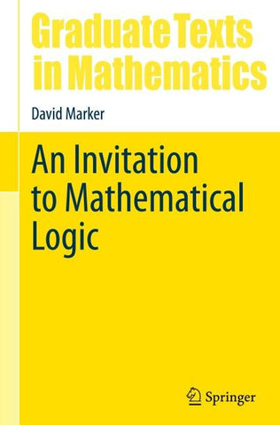 An Invitation to Mathematical Logic