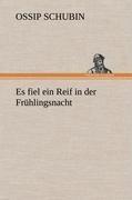Es fiel ein Reif in der Frühlingsnacht