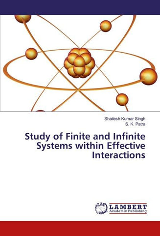 Study of Finite and Infinite Systems within Effective Interactions