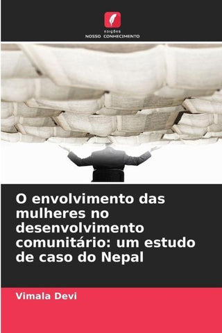 O envolvimento das mulheres no desenvolvimento comunitário: um estudo de caso do Nepal