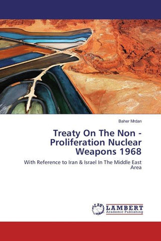 Treaty On The Non - Proliferation Nuclear Weapons 1968