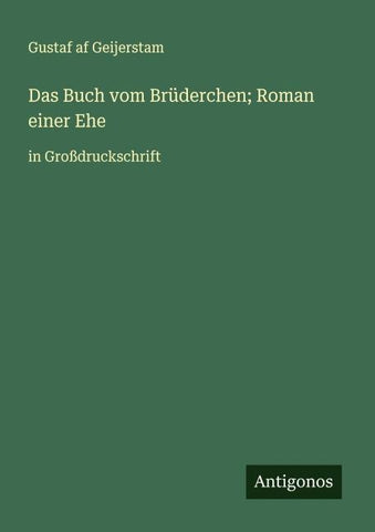 Das Buch vom Brüderchen; Roman einer Ehe