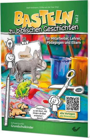 Basteln zu biblischen Geschichten - Teil 2