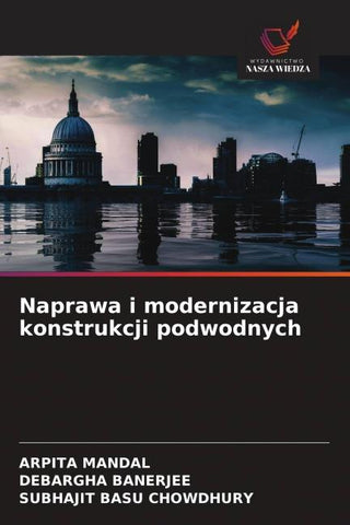 Naprawa i modernizacja konstrukcji podwodnych