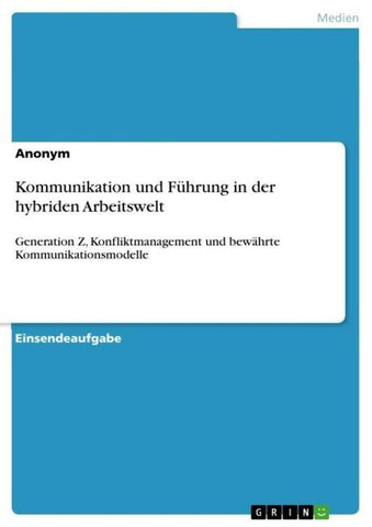 Kommunikation und Führung in der hybriden Arbeitswelt