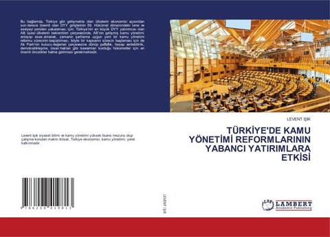TÜRK¿YE'DE KAMU YÖNET¿M¿ REFORMLARININ YABANCI YATIRIMLARA ETK¿S¿