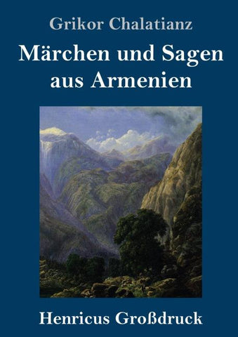 Märchen und Sagen aus Armenien (Großdruck)