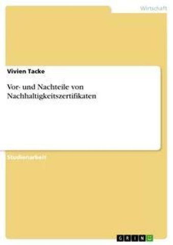 Vor- und Nachteile von Nachhaltigkeitszertifikaten