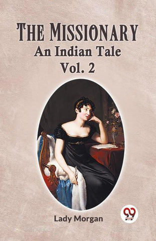 The Missionary An Indian Tale Vol. 2