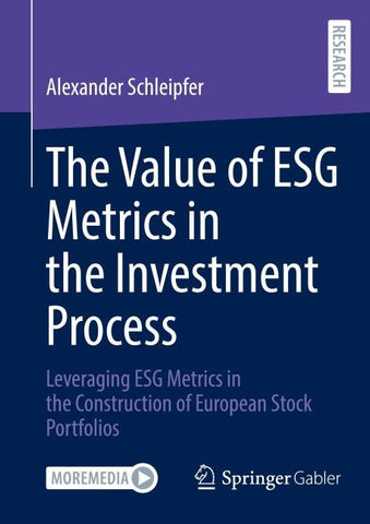 The Value of ESG Metrics in the Investment Process