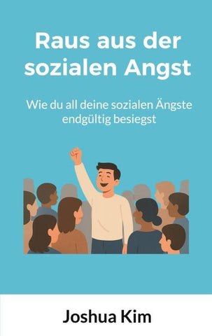 Raus aus der sozialen Angst