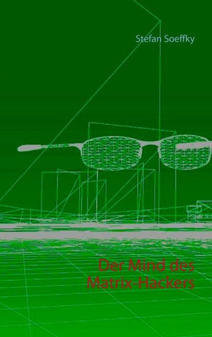 Der Mind des Matrix-Hackers