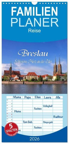 Familienplaner 2026 - Breslau - Schlesiens Herz an der Oder mit 5 Spalten (Wandkalender, 21 x 45 cm) CALVENDO