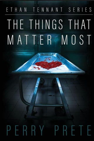The Things That Matter Most