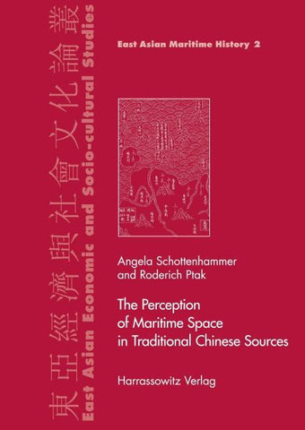 The Perception of Maritime Space in Traditional Chinese Sources