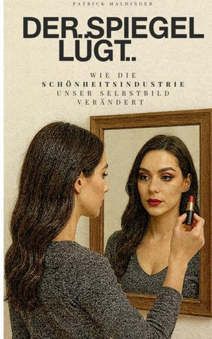 Der Spiegel lügt