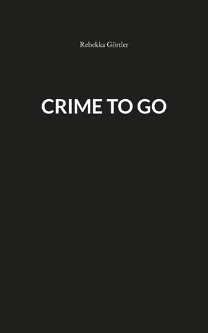 Crime to go