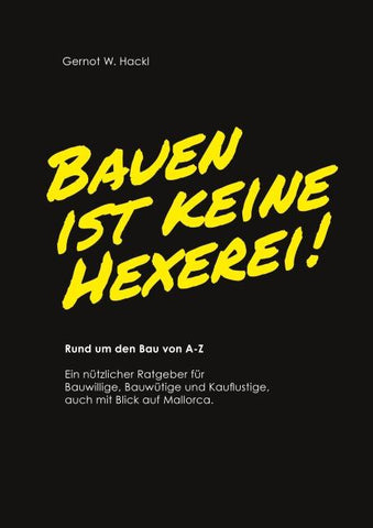 Bauen ist keine Hexerei!