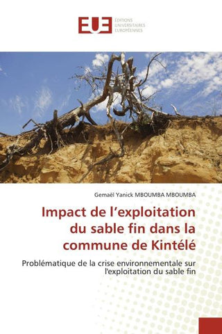 Impact de l'exploitation du sable fin dans la commune de Kintélé