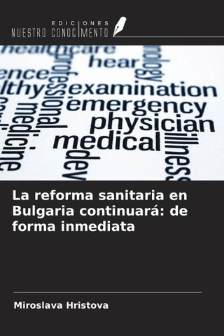 La reforma sanitaria en Bulgaria continuará: de forma inmediata