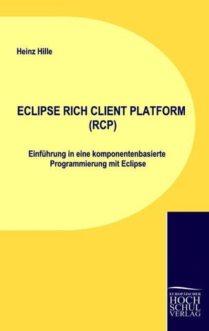 ECLIPSE RICH CLIENT PLATFORM (RCP)