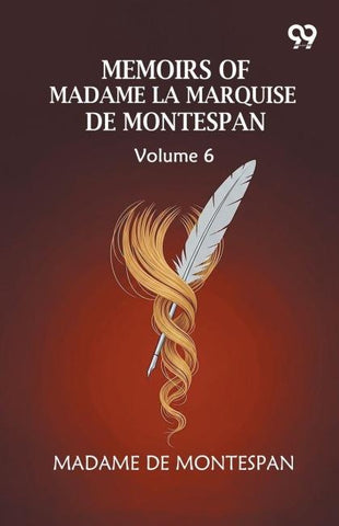 Memoirs Of Madame La Marquise De Montespan