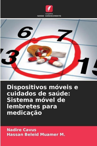 Dispositivos móveis e cuidados de saúde: Sistema móvel de lembretes para medicação
