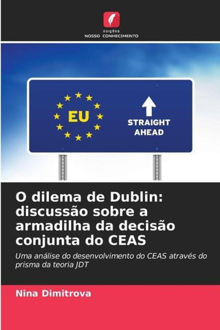 O dilema de Dublin: discussão sobre a armadilha da decisão conjunta do CEAS