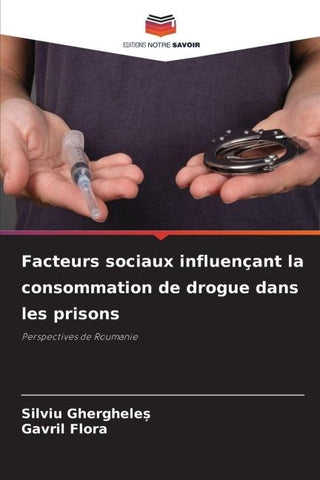 Facteurs sociaux influençant la consommation de drogue dans les prisons