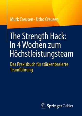 The Strength Hack: In 4 Wochen zum Höchstleistungsteam